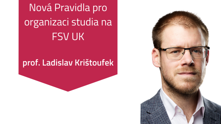 Nová Pravidla pro organizaci studia na FSV UK